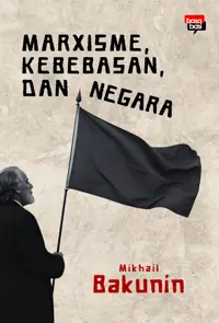 Marxisme, Kebebasan, dan Negara — Mikhail Bakunin — sampul