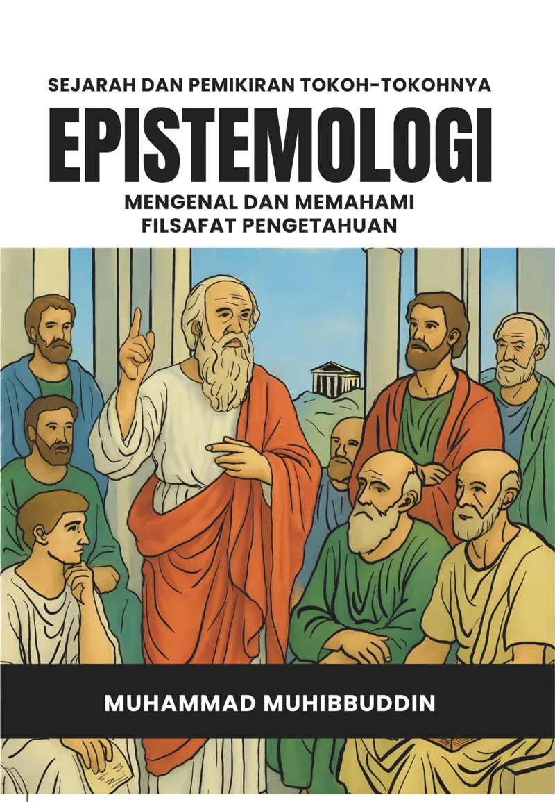 Buku Epistemologi: Mengenal dan Memahami Filsafat Pengetahuan oleh Muhammad Muhibbuddin