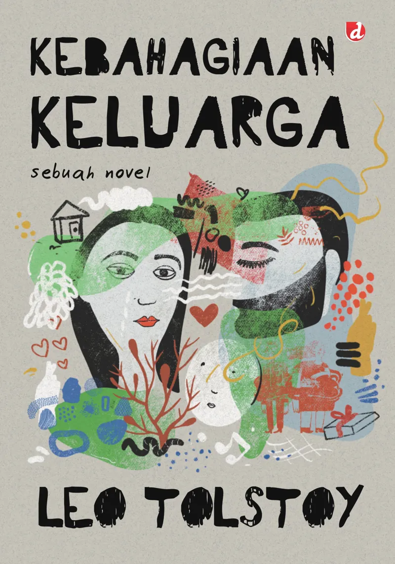 Buku Kebahagiaan Keluarga; Sebuah Novel (DIVA Press) oleh Leo Tolstoy