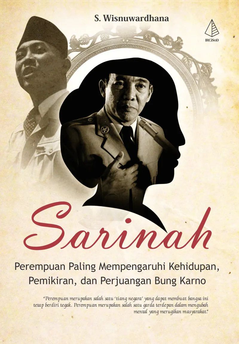 Buku Sarinah; Perempuan Paling Mempengaruhi Kehidupan, Pemikiran, dan Perjuangan Bung Karno oleh S. Wisnuwardhana