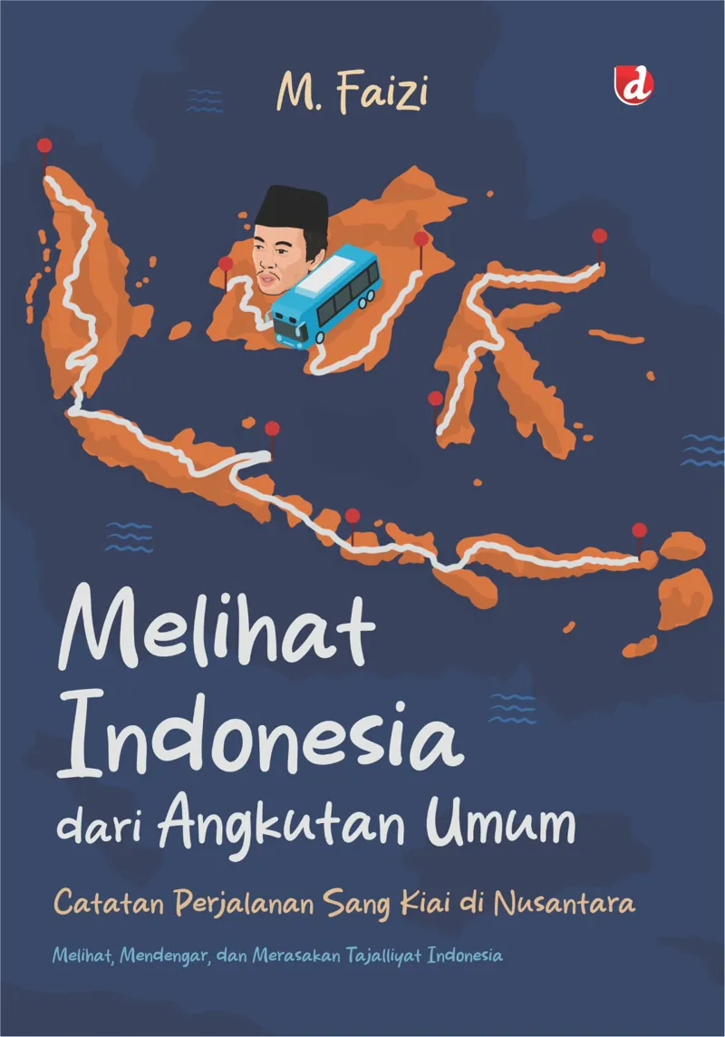 Buku Melihat Indonesia dari Angkutan Umum oleh M. Faizi
