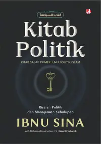Kitab Politik: Kitab Salaf Primer Ilmu Politik Islam — Ibnu Sina — sampul