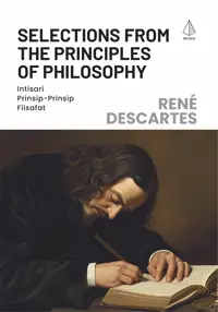 Selections From The Principles of Philosophy: Intisari Prinsip-Prinsip Filsafat — René Descartes — sampul