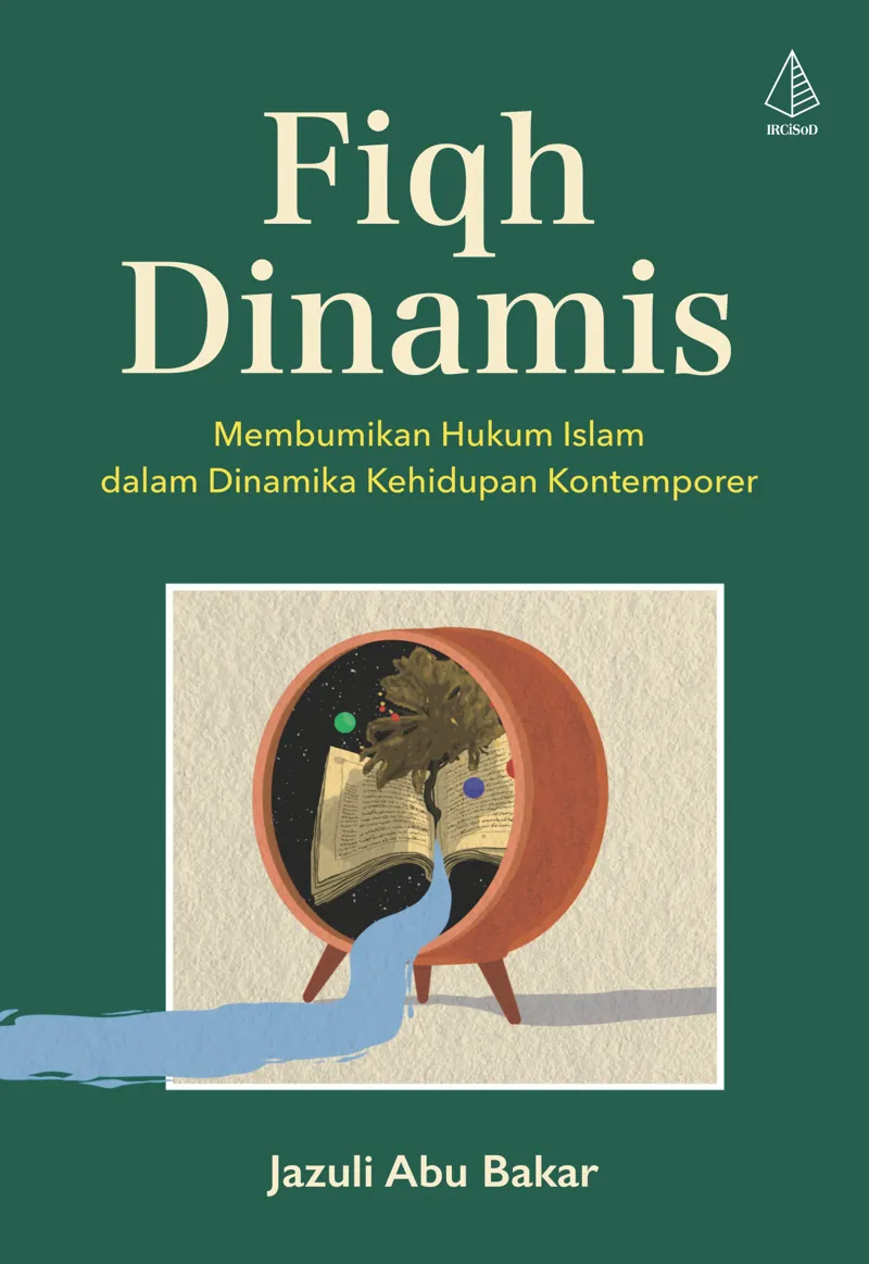Buku Fiqh Dinamis: Membumikan Hukum Islam dalam Dinamika Kehidupan Kontemporer oleh Jazuli Abu Bakar