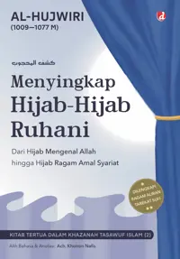 Menyingkap Hijab-Hijab Ruhani: Dari Hijab mengenal Allah hingga Hijab Ragam Amal Syariat — Al-Hujwiri — sampul