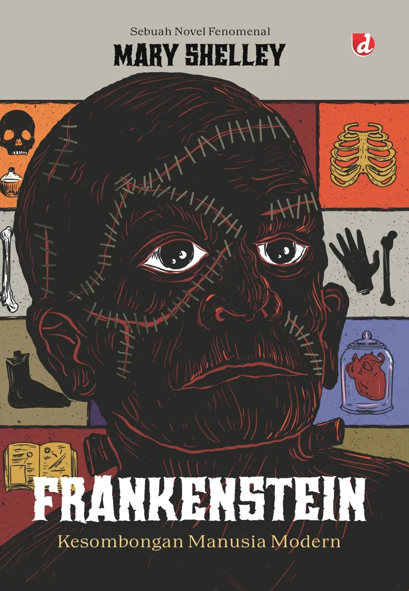 Buku Frankenstein; Kesombongan Manusia Modern oleh Mary Shelley