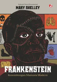 Frankenstein; Kesombongan Manusia Modern — Mary Shelley — sampul