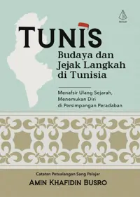 Tunis: Budaya dan Jejak Langkah di Tunisia