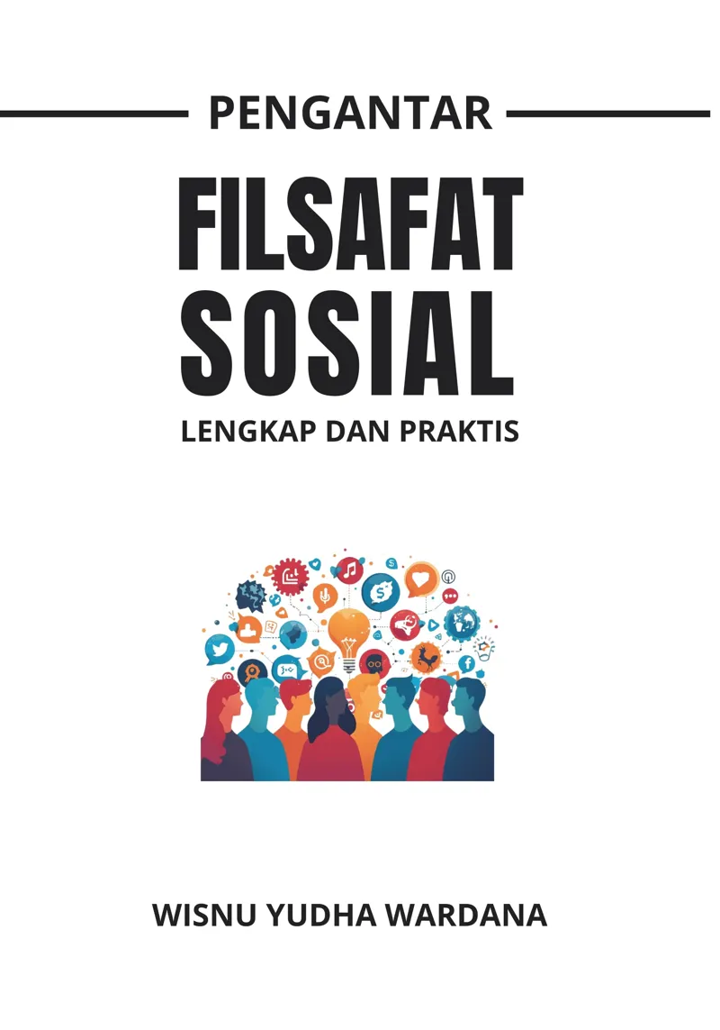 Buku PENGANTAR FILSAFAT SOSIAL; Lengkap dan Praktis oleh Wisnu Yudha Wardana