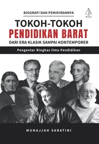 Tokoh-Tokoh Pendidikan Barat dari Era Klasik Sampai Kontemporer; Pengantar Ringkas Ilmu Pendidikan — Muhajjah Saratini — sampul