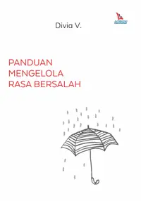Panduan Mengelola Rasa Bersalah — Divia V — sampul