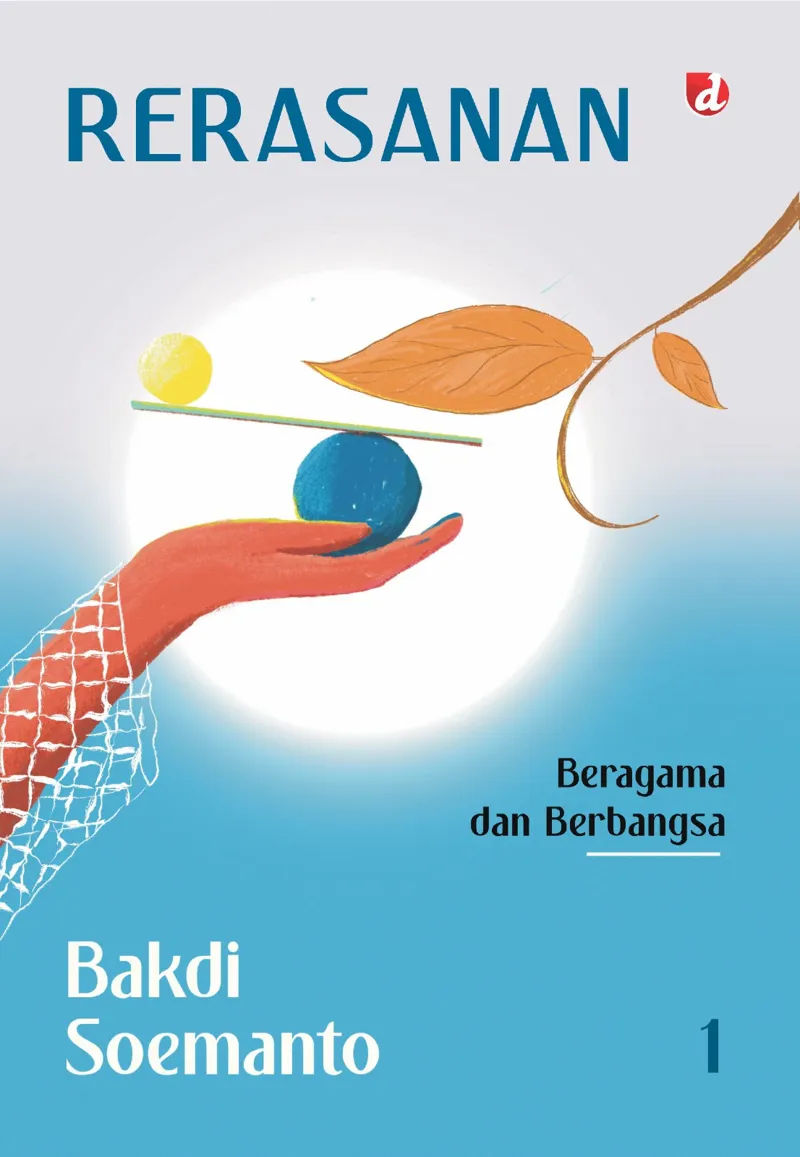 Buku Rerasanan 1: Beragama dan Berbangsa oleh Bakdi Soemanto