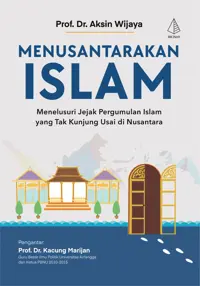 Menusantarakan Islam — Prof. Dr. Aksin Wijaya — sampul