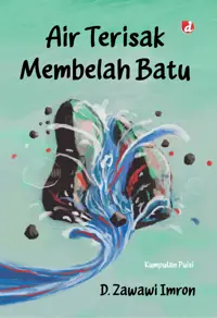 Air Terisak Membelah Batu — D. Zawawi Imron — sampul