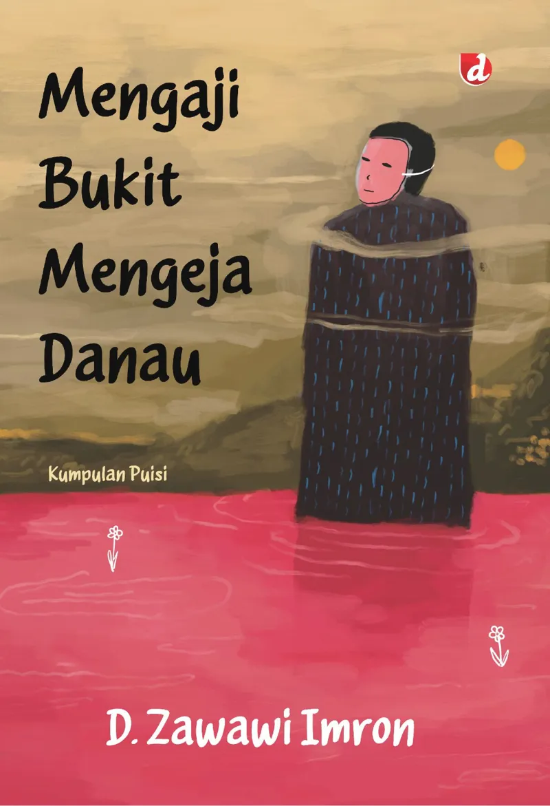 Buku Mengaji Bukit Mengeja Danau oleh D. Zawawi Imron