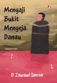 Mengaji Bukit Mengeja Danau — D. Zawawi Imron — sampul