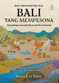 Bali yang Mempesona; Petualangan Jurnalis Barat dari Era Kolonial — Helen Eva Yates — sampul