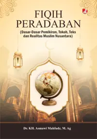 Fiqih Peradaban — Dr. KH. Asmawi Mahfudz — sampul