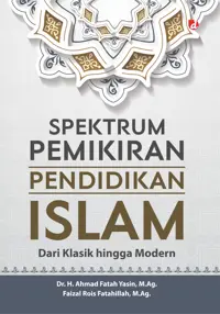 Spektrum Pemikiran Pendidikan Islam: Dari Klasik hingga Modern (TIDAK ADA STOK) — M.Ag. — sampul