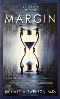 Margin - Memulihkan cadangan Emosi, Fisik, Finansial, serta Waktu Kehidupan yang Kelebihan Beban