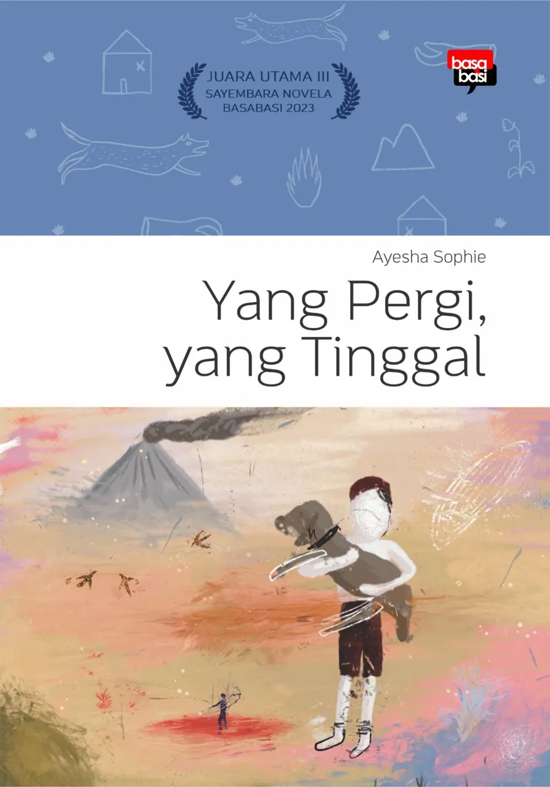 Buku Yang Pergi, yang Tinggal oleh Ayesha Sophie