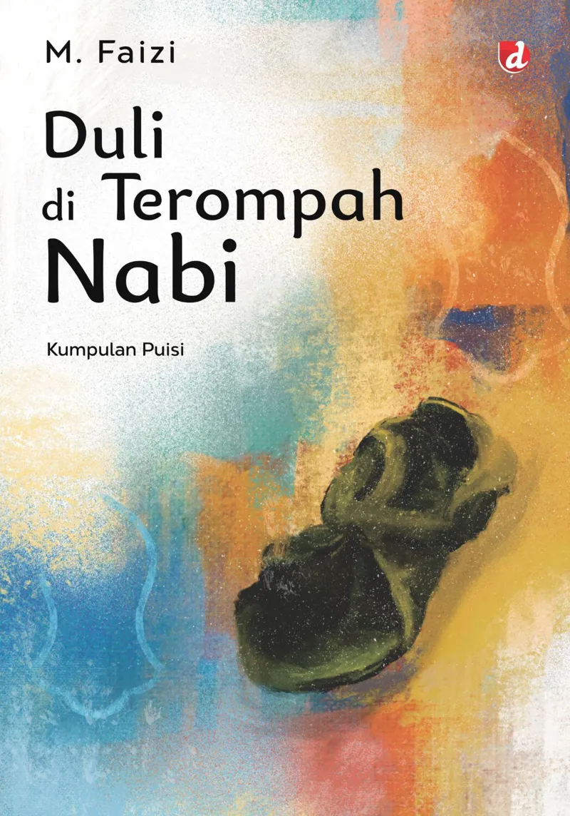 Buku Duli di Terompah Nabi oleh M. Faizi