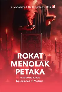 Rokat Menolak Petaka: Fenomena Krida Keagamaan di Madura (TIDAK ADA STOK)