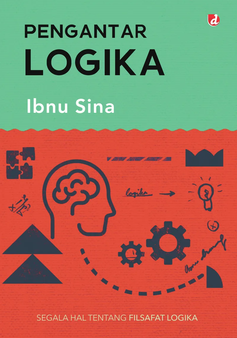 Buku Pengantar Logika; Segala Hal Tentang Filsafat Logika oleh Ibnu Sina