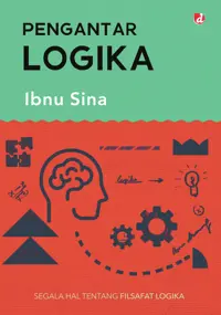 Pengantar Logika; Segala Hal Tentang Filsafat Logika — Ibnu Sina — sampul