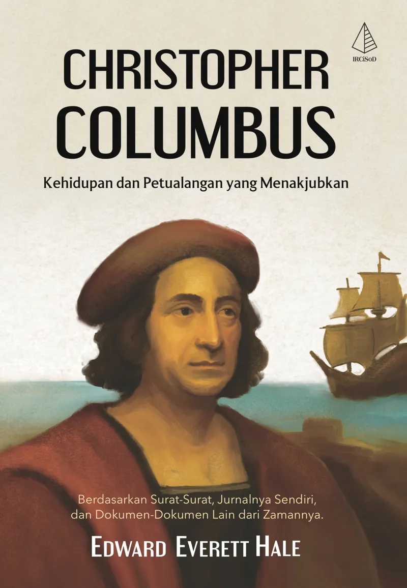 Buku Christopher Columbus; Kehidupan dan Petualangan yang Menakjubkan oleh Edward Everett Hale