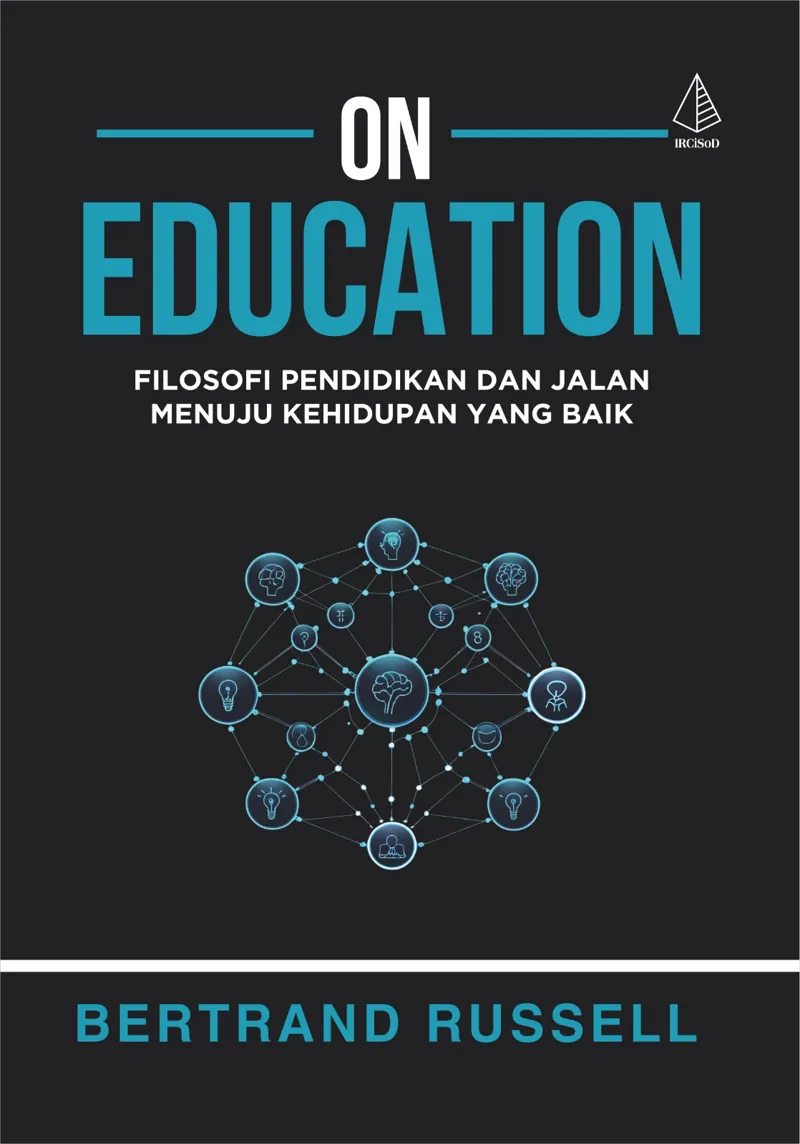 Buku On Education; Filosofi Pendidikan dan Jalan Menuju Kehidupan yang Baik oleh Bertrand Russell