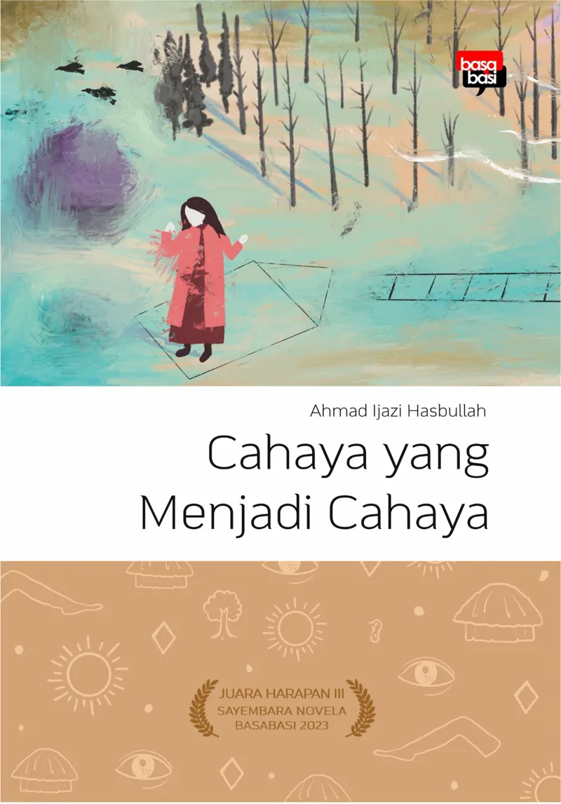 Buku Cahaya yang Menjadi Cahaya oleh Ahmad Ijazi Hasbullah