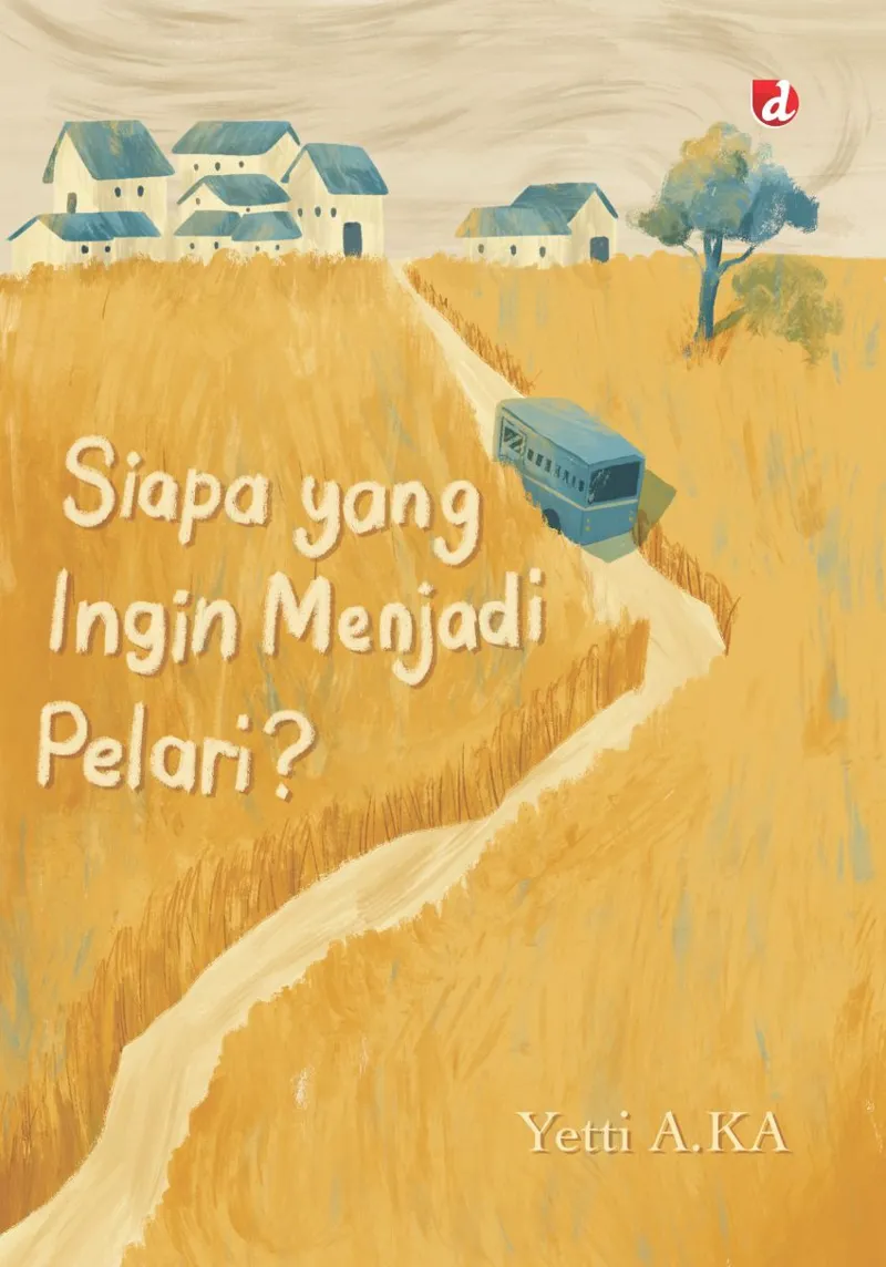 Buku Siapa yang Ingin Menjadi Pelari? oleh Yetti A.KA