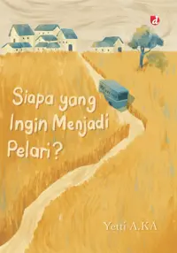 Siapa yang Ingin Menjadi Pelari? — Yetti A.KA — sampul