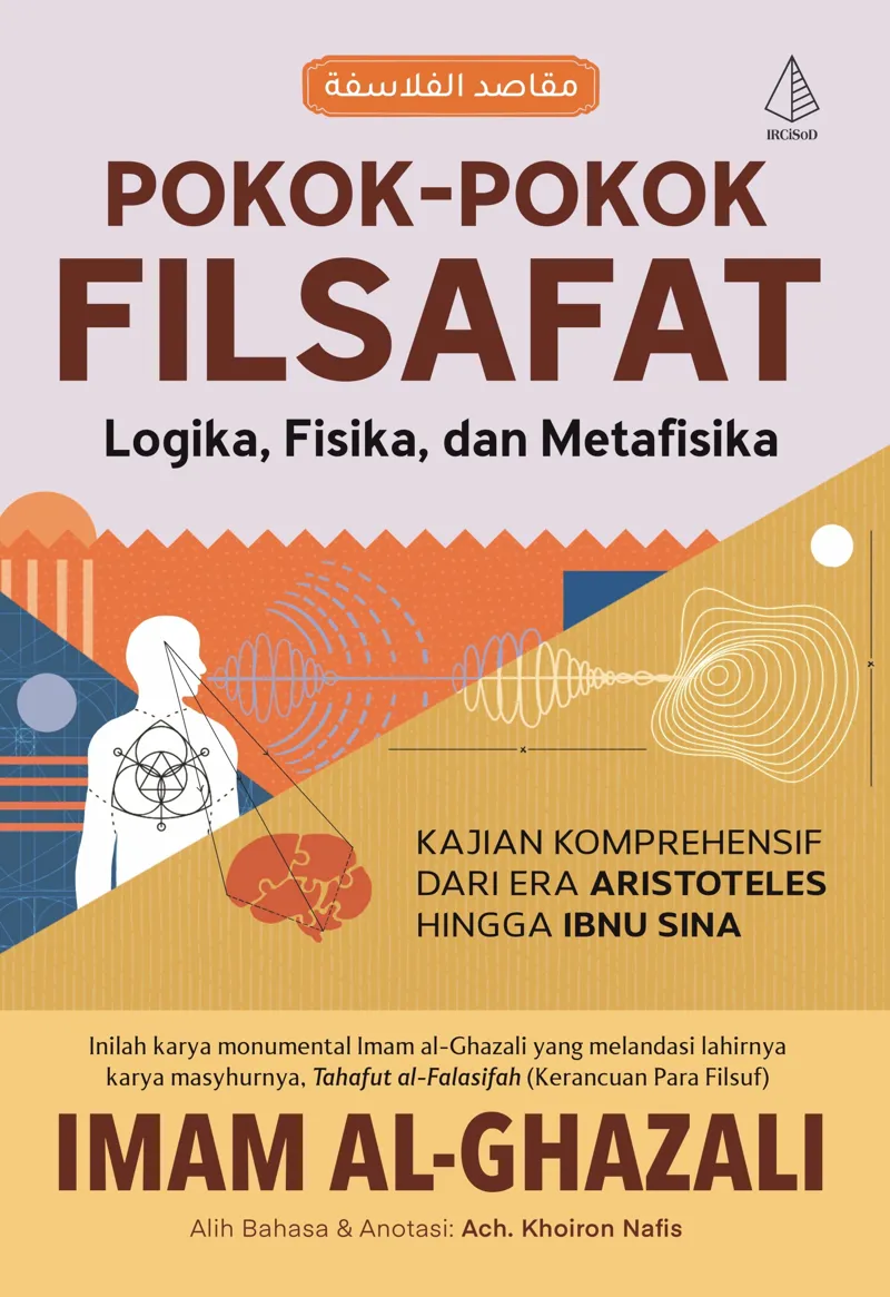 Buku Pokok-Pokok Filsafat: Logika, Fisika, dan Metafisika oleh Imam al-Ghazali