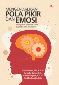 Mengendalikan Pola Pikir dan Emosi: Mewujudkan Mentalitas Sehat Bersandar Nilai-Nilai Islami (TIDAK ADA STOK) — M.Pd. — sampul