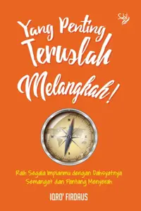 Yang Penting Teruslah Melangkah! — Iqro' Firdaus — sampul