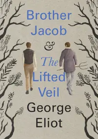 Brother Jacob & The Lifted Veil — George Eliot — sampul