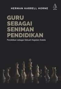 Guru sebagai Seniman Pendidikan; Pendidikan sebagai Sebuah Kegiatan Estetis — Herman Harrell Horne — sampul