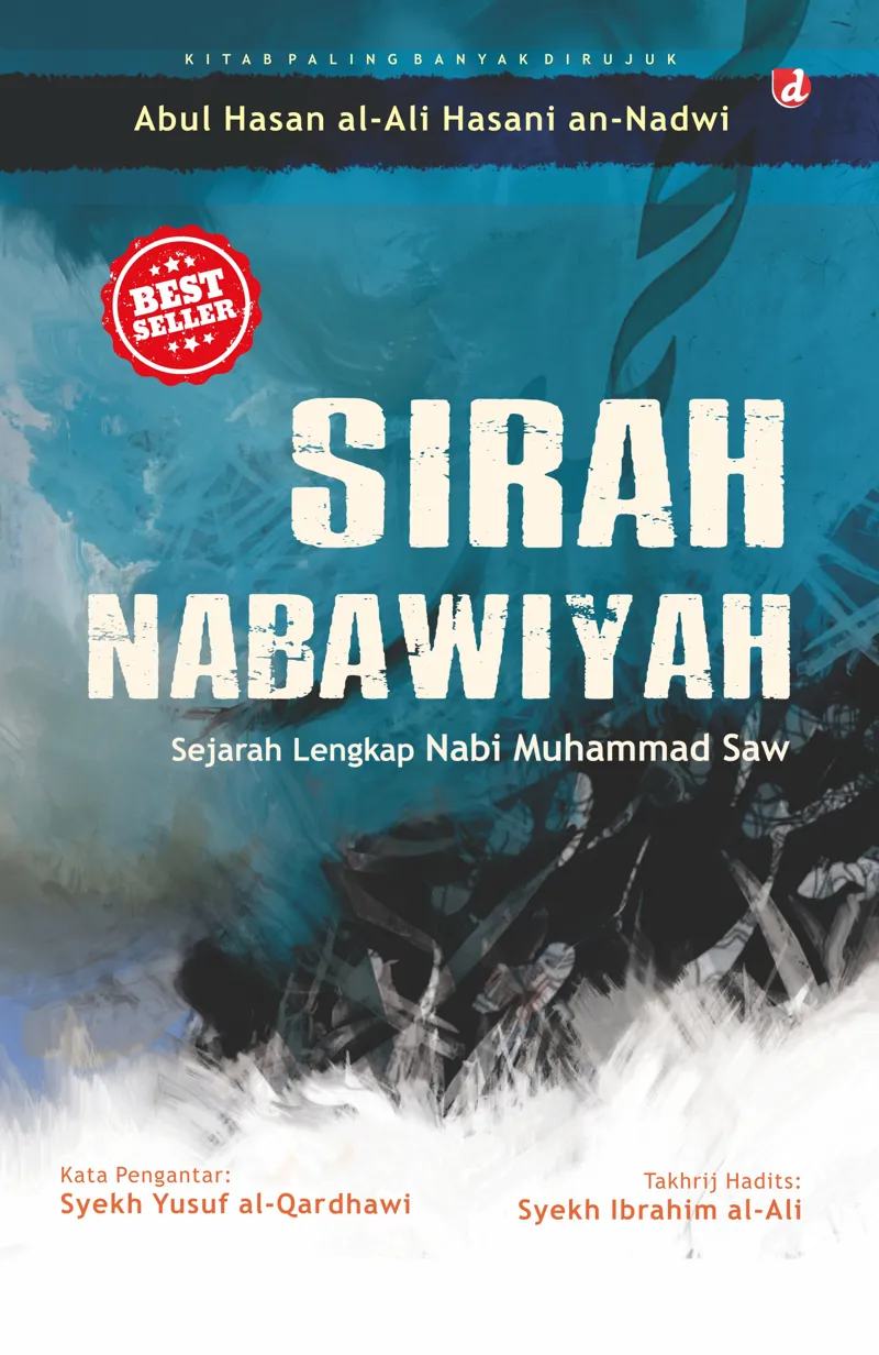 Buku Sirah Nabawiyah (SC); Sejarah Lengkap Nabi Muhammad Saw oleh Abul Hasan al-Ali Hasani an-Nadwi
