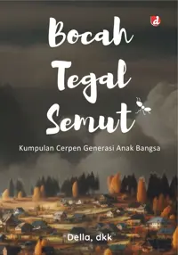 Bocah Tegal Semut — dkk — sampul