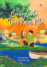 Cerita Cinta Dari Kelas Kita (TIDAK ADA STOK) — dkk — sampul