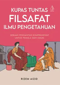 Kupas Tuntas Filsafat Ilmu Pengetahuan — Rizem Aizid — sampul