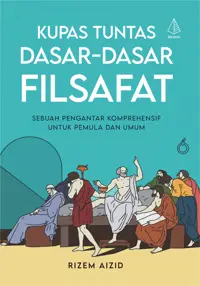 Kupas Tuntas Dasar-Dasar Filsafat — Rizem Aizid — sampul