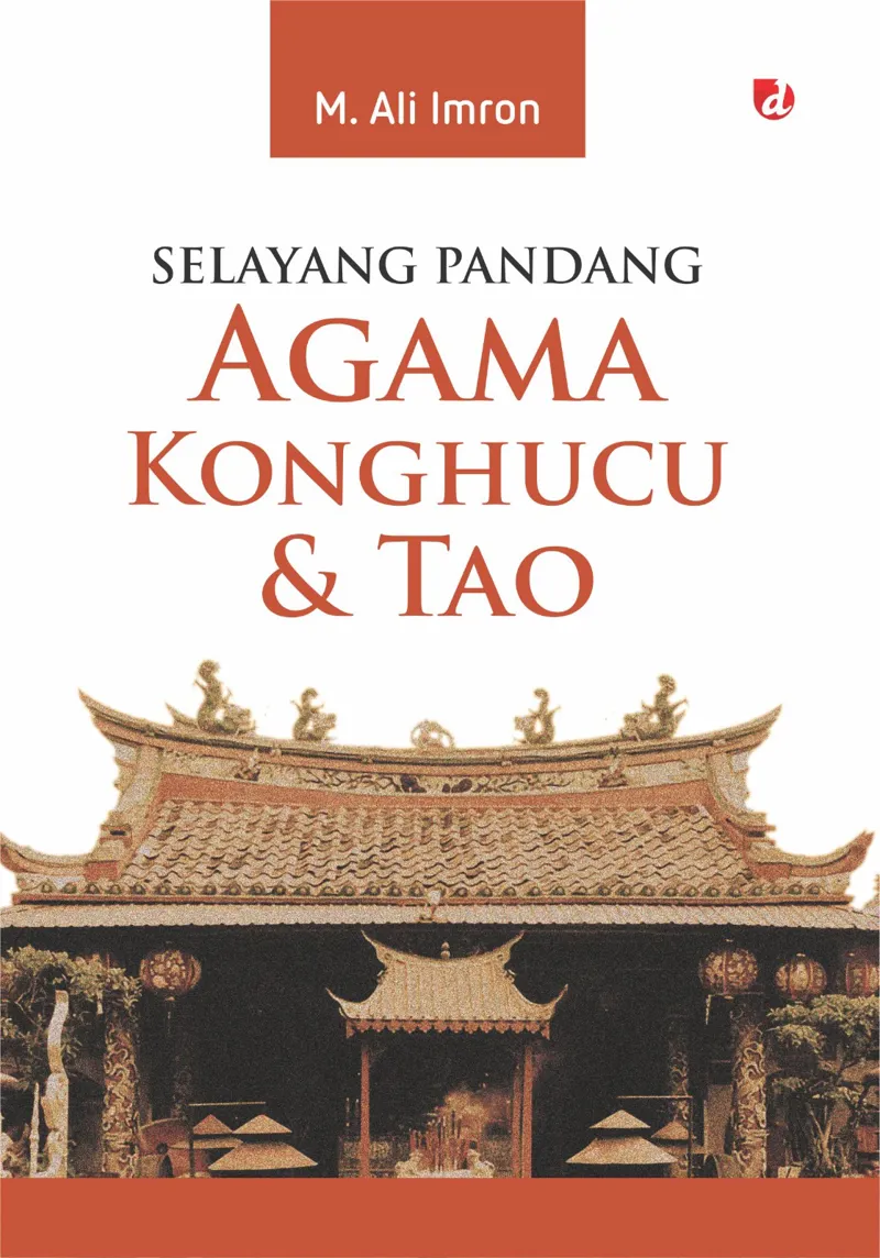 Buku Selayang Pandang Agama Konghucu & Tao oleh M. Ali Imron