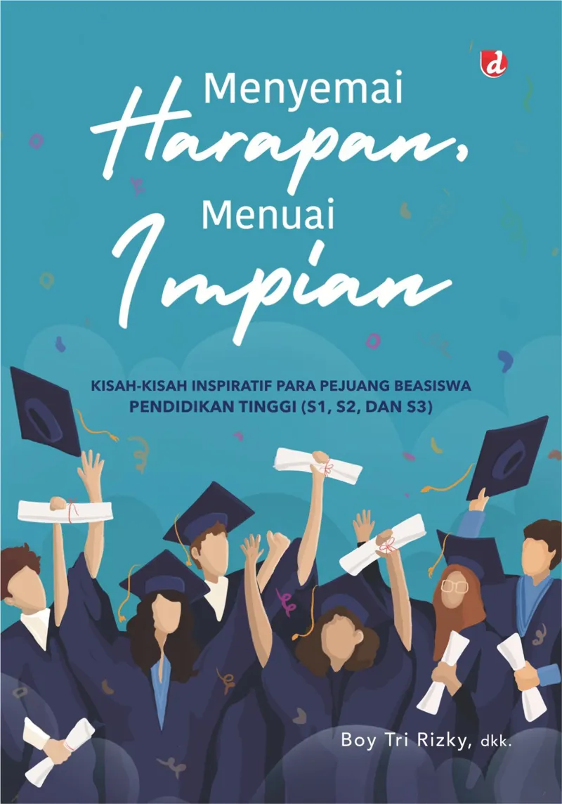 Buku Menyemai Harapan, Menuai Impian oleh dkk., Boy Tri Rizky