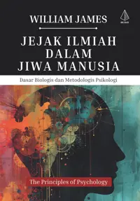 Jejak Ilmiah dalam Jiwa Manusia; Dasar Biologis dan Metodologis Psikologi — William James — sampul