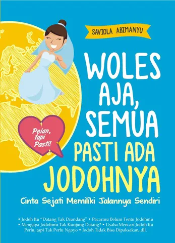 Buku Woles Aja, Semua Pasti Ada Jodohnya oleh Saviola Abimanyu