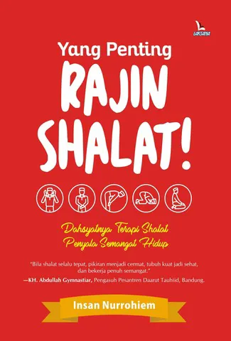 Buku Yang Penting Rajin Shalat! (FC) oleh Insan Nurrohiem