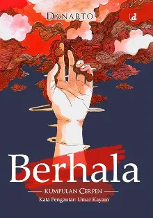 Buku Berhala, Kumpulan Cerpen oleh Danarto